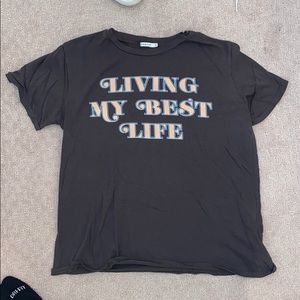 Living my best life T-shirt